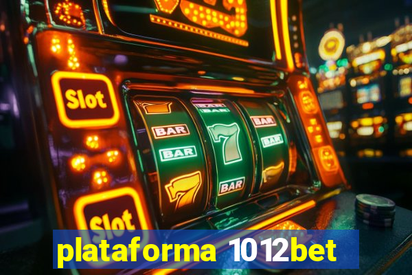 plataforma 1012bet